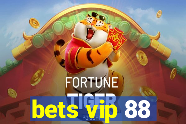 bets vip 88